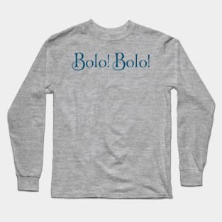 Bolo Bolo Long Sleeve T-Shirt